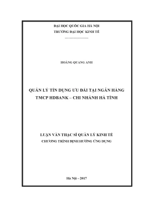 Luận văn thạc sĩ quản lý tín dụng ưu đãi tại ngân hàng tmcp hdbank chi nhánh hà tĩnh