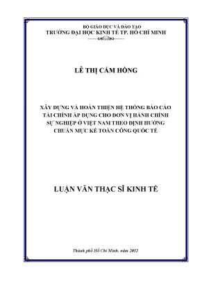 Luận văn thạc sĩ xây dựng và hoàn thiện hệ thống báo cáo tài chính áp dụng cho đơng vị hành chính sự nghiệp ở việt nam theo định hướng chuẩn mực kế toán công quốc tế