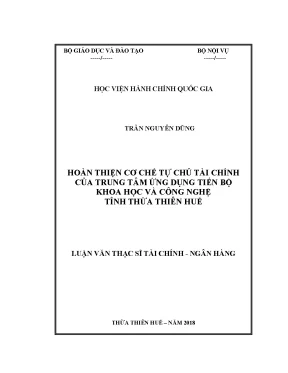 Luận văn thạc sĩ hoàn thiện cơ chế tự chủ tài chính của trung tâm ứng dụng tiến bộ khoa học và công nghệ tỉnh thừa thiên huế
