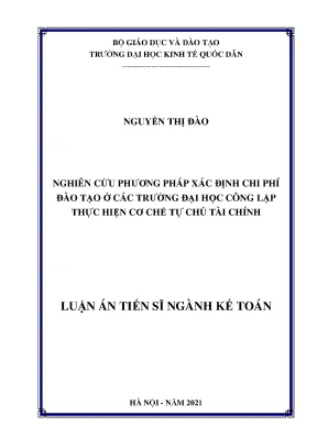 Luận án tiến sĩ nghiên cứu phương pháp xác định chi phí đào tạo ở các trường đại học công lập thực hiện cơ chế tự chủ tài chính