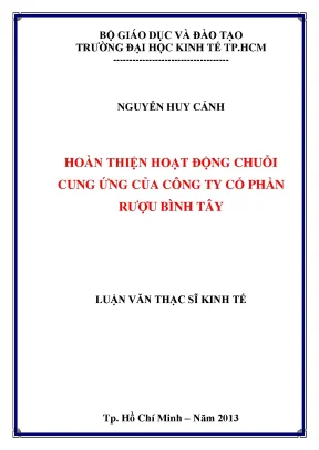 Luận văn thạc sĩ hoàn thiện hoạt động chuỗi cung ứng của công ty cổ phần rượu bình tây