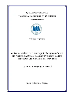 Luận văn thạc sĩ giải pháp nâng cao hiệu quả tín dụng đối với hộ nghèo tại ngân hàng chính sách xã hội việt nam chi nhánh tỉnh kon tum