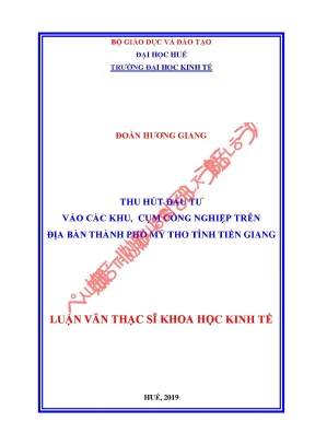 Luận văn thạc sĩ thu hút đầu tư tại các khu cụm công nghiệp trên địa bàn thành phố mỹ tho tỉnh tiền giang