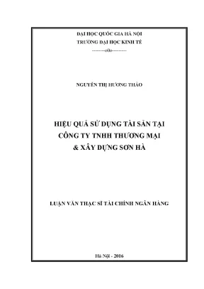 Luận văn thạc sĩ hiệu quả sử dụng tài sản tại công ty tnhh thương mại và xây dựng sơn hà