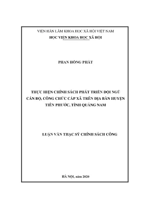 Luận án tiến sĩ thực hiện chính sách phát triển đội ngũ cán bộ công chức cấp xã trên địa bàn huyện tiên phước tỉnh quảng nam