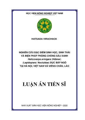 Luận án tiến sĩ nghiên cứu đặc điểm sinh học sinh thái và biện pháp phòng chống sâu xanh helicoverpa armigera hübner lepidoptera noctuidae đục bắp ngô tại hà nội việt nam và viêng chăn lào