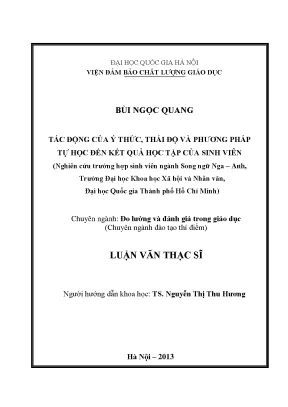 Luận văn thạc sĩ tác động của ý thức thái độ và phương pháp tự học đến kết quả học tập của sinh viên nghiên cứu trường hợp sinh viên ngành song ngữ nga anh
