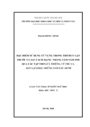 Luận văn thạc sĩ đặc điểm sử dụng từ vựng trong thơ huy cận trước và sau cách mạng tháng tám năm 1945 qua các tập thơ lửa thiêng vũ trụ ca hạt lại gieo những năm sáu mươi