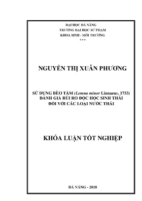 Luận văn tốt nghiệp sử dụng bèo tấm lemna minor linnaeus 1753 đánh giá rủi ro độc học sinh thái đối với các loại nước thải
