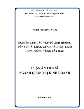 Luận án tiến sĩ nghiên cứu các yếu tố ảnh hưởng đến sự hài lòng của khách du lịch cộng đồng vùng tây bắc