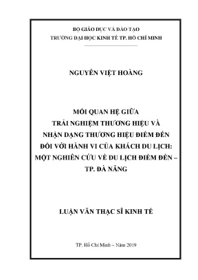 Luận văn thạc sĩ mối quan hệ giữa trải nghiệm thương hiệu và nhận dạng thương hiệu điểm đến đối với hành vi của khách du lịch một nghiên cứu về du lịch điểm đến tp đà nẵng