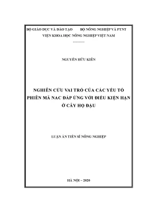 Luận án tiến sĩ nghiên cứu vai trò của các yếu tố phiên mã nac đáp ứng với điều kiện hạn ở cây họ đậu