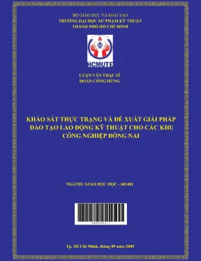 Luận văn thạc sĩ hcmute khảo sát thực trạng và đề xuất giải pháp đào tạo lao động kỹ thuật cho các khu công nghiệp đồng nai