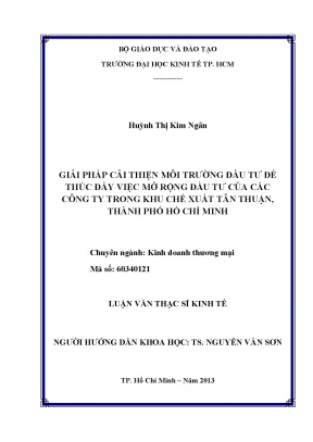 Luận văn thạc sĩ giải pháp cải thiện môi trường đầu tư để thúc đẩy việc mở rộng đầu tư của các công ty trong khu chế xuất tân thuận thành phố hồ chí minh luận văn thạc sĩ