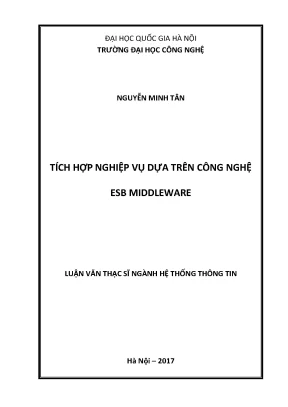 Luận văn thạc sĩ tích hợp nghiệp vụ dựa trên công nghệ esb middleware luận văn ths máy tính và công nghệ thông tin