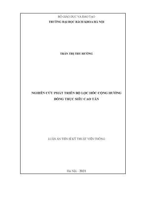 Luận án tiến sĩ nghiên cứu phát triển bộ lọc hốc cộng hưởng đồng trục siêu cao tần