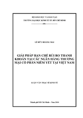 Luận văn thạc sĩ giải pháp hạn chế rủi ro thanh khoản tại các ngân hàng tmcp niêm yết tại việt nam