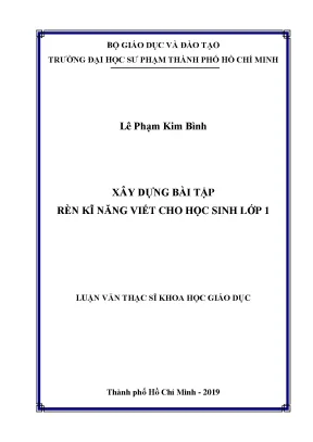 Luận văn thạc sĩ xây dựng bài tập rèn kĩ năng viết cho học sinh lớp 1