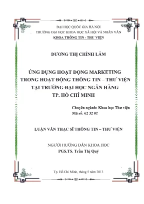 Luận văn thạc sĩ ứng dụng hoạt động marketing trong hoạt động thông tin thư viện tại trường đại học ngân hàng tp hồ chí minh