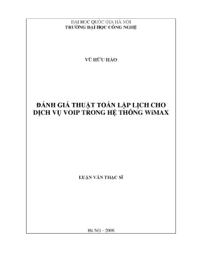 Luận văn thạc sĩ đánh giá thuật toán lập lịch cho dịch vụ voip trong hệ thống wimax