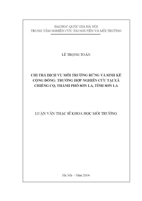 Luận văn thạc sĩ chi trả dịch vụ môi trường rừng và sinh kế cộng đồng trường hợp nghiên cứu tại xã chiềng cọ thành phố sơn la tỉnh sơn la