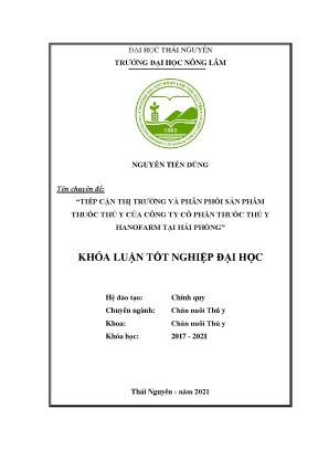 Luận văn tốt nghiệp tiếp cận thị trường và phân phối sản phẩm thuốc thú y của công ty cổ phần thuốc thú y hanofarm tại các đại lý khu vực thành phố hải phòng