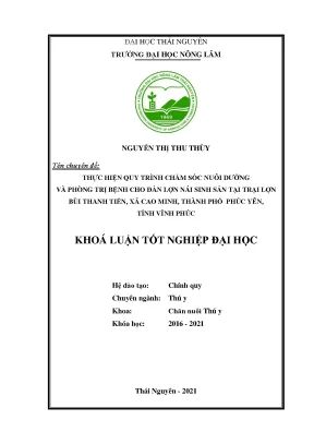 Luận văn tốt nghiệp thực hiện quy trình chăm sóc nuôi dưỡng và phòng trị bệnh cho đàn lợn nái sinh sản tại trại lợn bùi thanh tiến xã cao minh thành phố phúc yên tỉnh vĩnh phúc