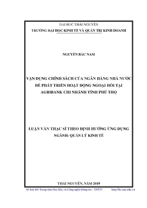 Luận văn thạc sĩ quản lý kinh tế vận dụng chính sách của ngân hàng nhà nước để phát triển hoạt động ngoại hối tại agribank chi nhánh tỉnh phú thọ