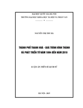 Luận án tiến sĩ thành phố thanh hóa quá trình hình thành và phát triển từ năm 1804 đến năm 2010