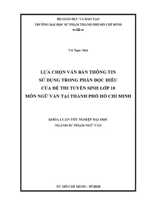 Luận văn thạc sĩ lựa chọn văn bản thông tin sử dụng trong phần đọc hiểu của đề thi tuyển sinh lớp 10 môn ngữ văn tại thành phố hồ chí minh