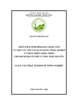 Luận văn tốt nghiệp phân tích tình hình huy động vốn và cho vay vốn tại ngân hàng nông nghiệp và phát triển nông thôn chi nhánh huyện phú lương thái nguyên
