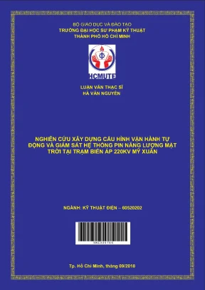 Luận văn thạc sĩ hcmute nghiên cứu xây dựng cấu hình vận hành tự động và giám sát hệ thống pin năng lượng mặt trời tại trạm biến áp 220kv mỹ xuân