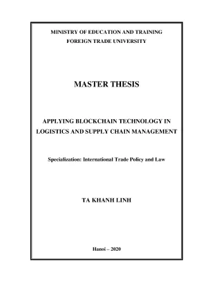 Luận văn thạc sĩ applying blockchain technology in logistics and supply chain management