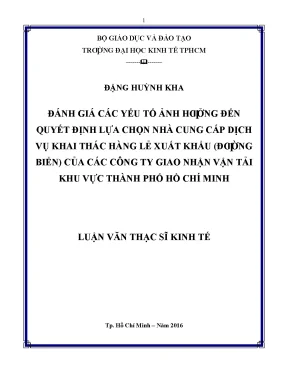 Luận văn thạc sĩ đánh giá các yếu tố ảnh hưởng đến quyết định lựa chọn nhà cung cấp dịch vụ khai thác hàng lẻ xuất khẩu đường biển của các công ty giao nhận vận tải khu vực thành phố hồ chí minh