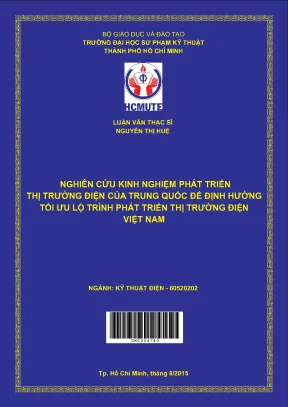 Luận văn thạc sĩ hcmute nghiên cứu kinh nghiệm phát triển thị trường điện của trung quốc để định hướng tối ưu lộ trình phát triển thị trường điện việt nam