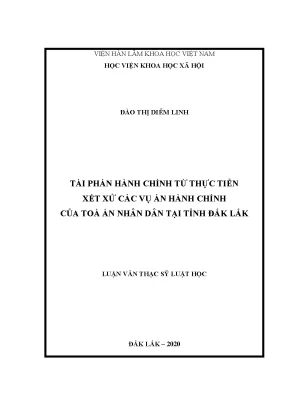 Luận án tiến sĩ tài phán hành chính từ thực tiễn xét xử các vụ án hành chính của toà án nhân dân tại tỉnh đắk lắk