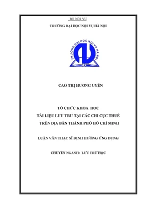 Luận văn thạc sĩ tổ chức khoa học tài liệu lưu trữ tại các chi cục thuế trên địa bàn thành phố hồ chí minh