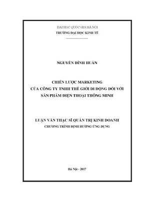 Luận văn thạc sĩ chiến lược marketing của công ty tnhh thế giới di động đối với sản phẩm điện thoại thông minh