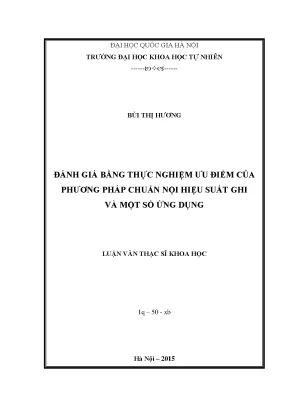 Luận văn thạc sĩ đánh giá bằng thực nghiệm ưu điểm của phương pháp chuẩn nội hiệu suất ghi và một số ứng dụng 06