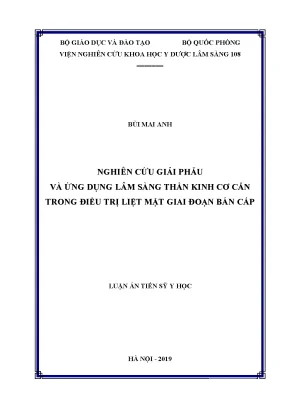 Luận án tiến sĩ nghiên cứu giải phẫu và ứng dụng lâm sàng thần kinh cơ cắn trong điều trị liệt mặt giai đoạn bán cấp