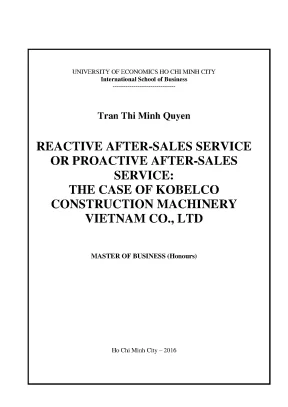 Luận văn thạc sĩ reactive after sales service or proactive after sales service the case of kobelco construction machinery vietnam co ltd