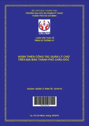 Luận văn thạc sĩ hcmute hoàn thiện công tác quản lý chợ trên địa bàn thành phố châu đốc