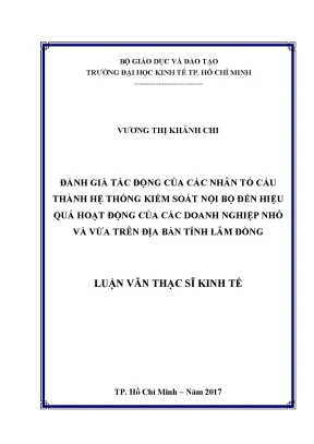 Luận văn thạc sĩ đánh giá tác động của các nhân tố cấu thành hệ thống kiểm soát nội bộ đến hiệu quả hoạt động của các doanh nghiệp nhỏ và vừa trên địa bàn tỉnh lâm đồng