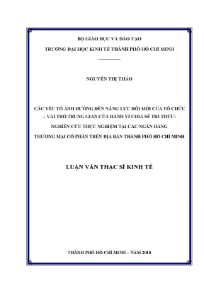 Luận văn thạc sĩ các yếu tố ảnh hưởng đến năng lực đổi mới của tổ chức vai trò trung gian của hành vi chia sẻ tri thức nghiên cứu thực nghiệm tại các ngân hàng yhương mại cổ phần trên địa bàn thành phố hồ chí minh
