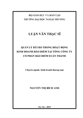 Luận văn thạc sĩ quản lý rủi ro trong hoạt động kinh doanh bảo hiểm tại tổng công ty cổ phần bảo hiểm xuân thành