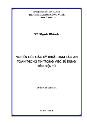 Luận văn thạc sĩ nghiên cứu các kỹ thuật đảm bảo an toàn thông tin trong việc sử dụng tiền điện tử