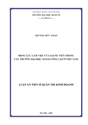 Luận án tiến sĩ động lực làm việc của giảng viên trong các trường đại học ngoài công lập ở việt nam