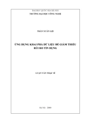 Luận văn thạc sĩ ứng dụng khai phá dữ liệu để giảm thiểu rủi ro tín dụng