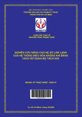 Luận văn thạc sĩ hcmute nghiên cứu nâng cao hệ thống làm lạnh của hệ thống điều hòa không khí bằng cách sử dụng bộ tách hơi