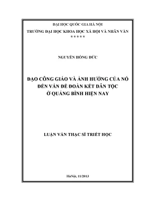 Luận văn thạc sĩ đạo công giáo và ảnh hưởng của nó đến vấn đề đoàn kết dân tộc ở quảng bình hiện nay 001
